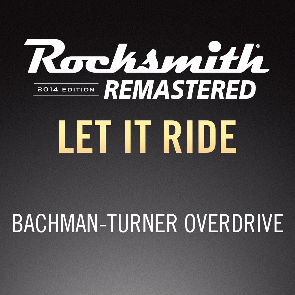 Rocksmith® 2014 - Bachman-Turner Overdrive - Let It Ride