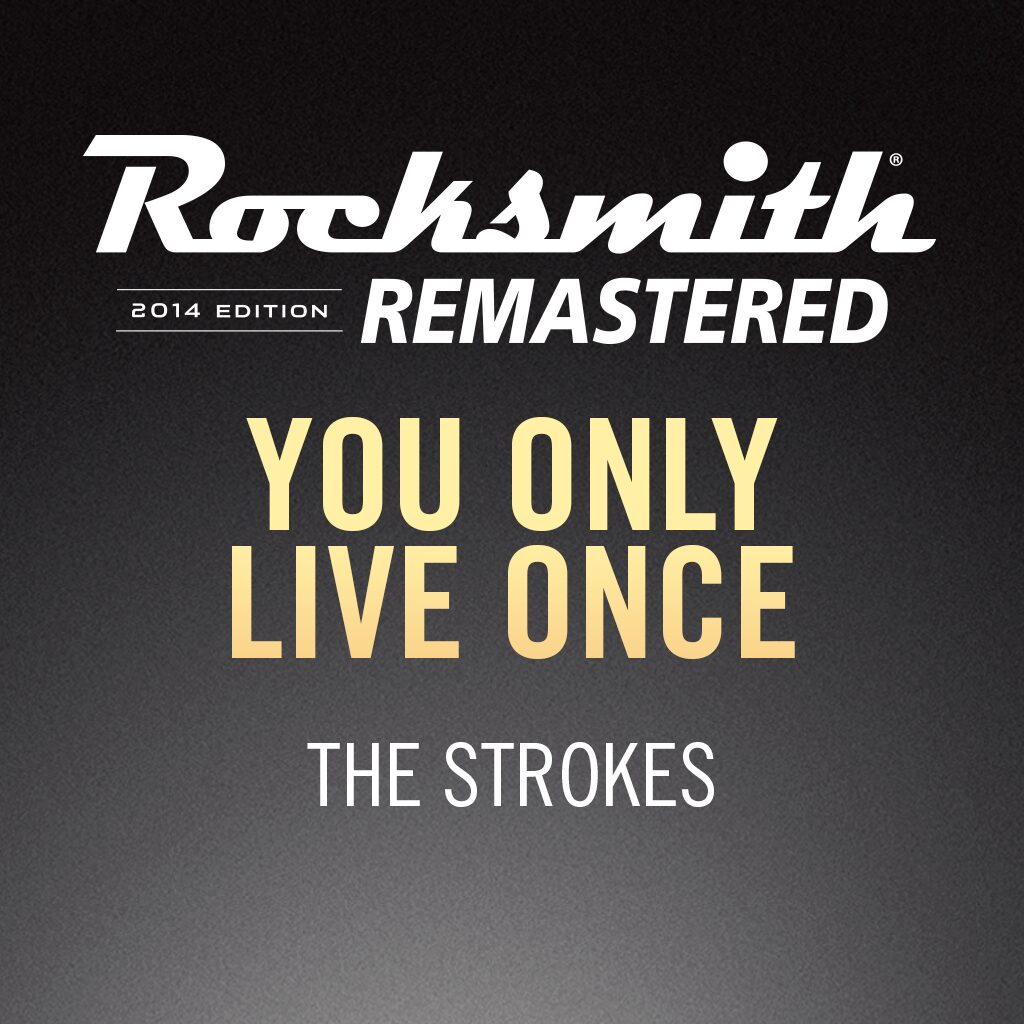 Rocksmith® 2014 - The Strokes - You Only Live Once