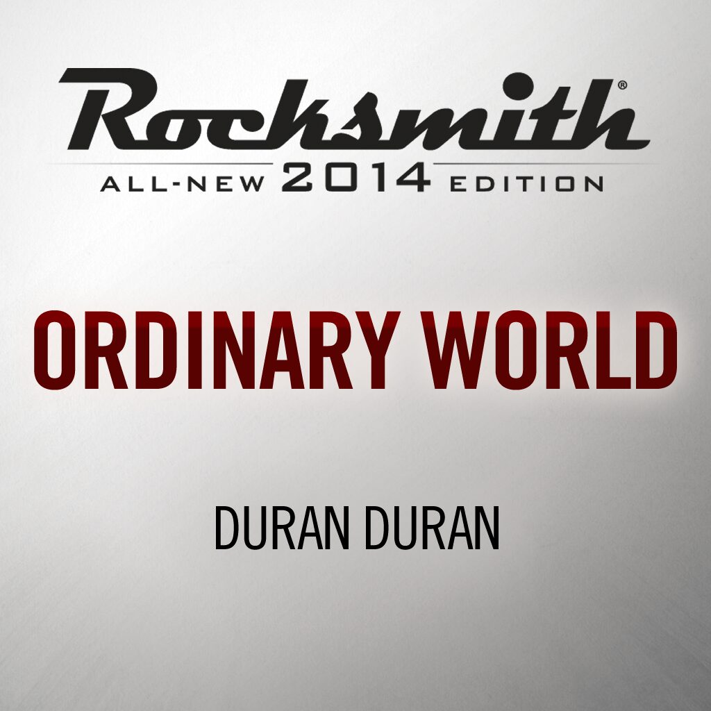 Rocksmith® 2014 - Duran Duran - Ordinary World