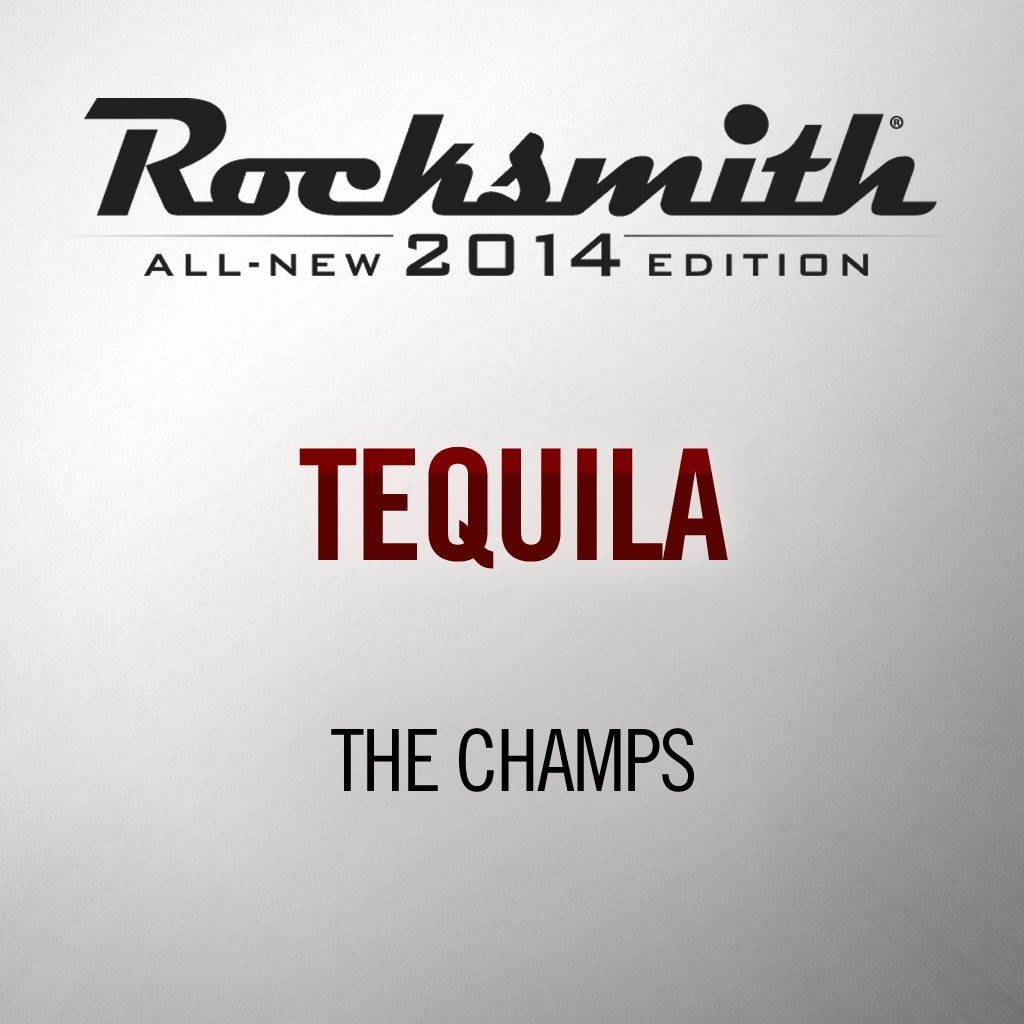 Rocksmith® 2014 - The Champs - Tequila