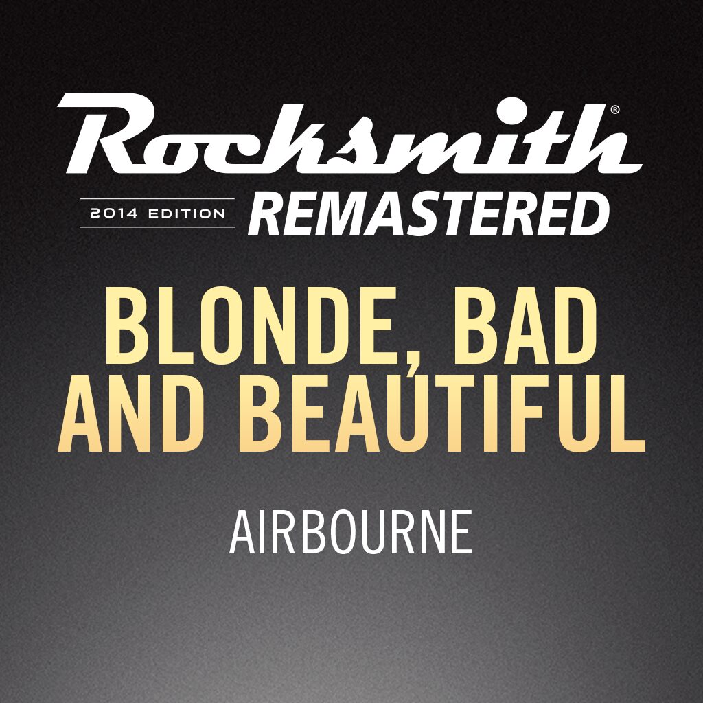 Rocksmith® 2014 - Airbourne - Blonde, Bad, and Beautiful