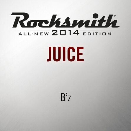 Rocksmith 14 B Z Juice Rocksmith 14 B Z Juice