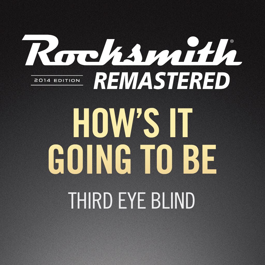 Rocksmith® 2014 - Third Eye Blind - How's It Going to Be