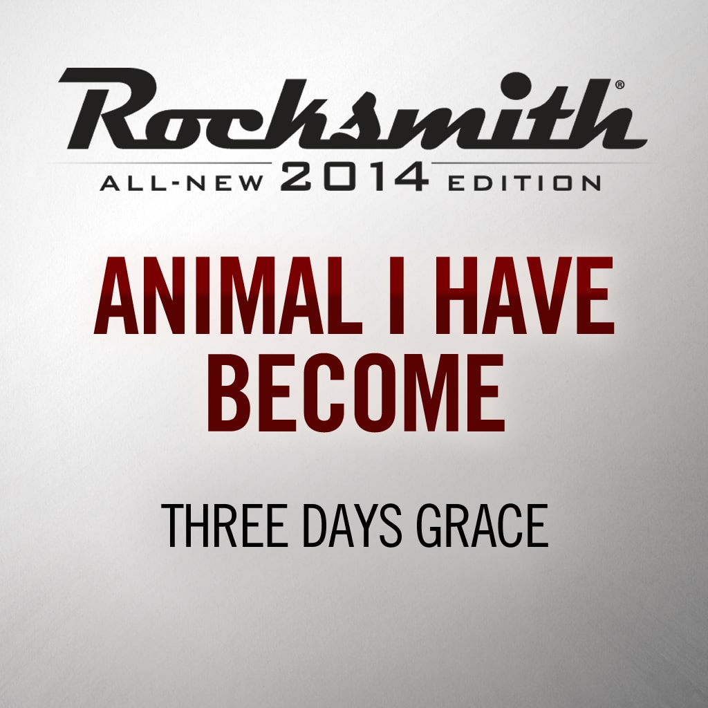 Rocksmith® 2014 - Three Days Grace - Animal I Have Become