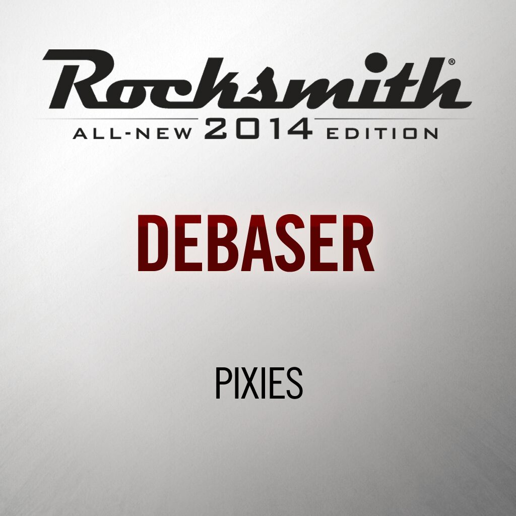 Rocksmith® 2014 - Pixies - Debaser
