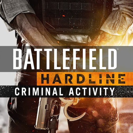 Battlefield™ Hardline Criminal Activity cover image