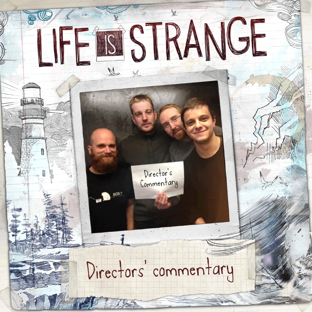 Life Is Strange - Directors' commentary (English Ver.)