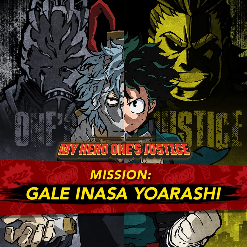 MY HERO ONE'S JUSTICE Mission: Gale Inasa Yoarashi