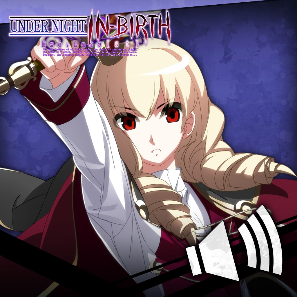 Under Night In-Birth Exe:Late[st] Round Call Voice Wagner