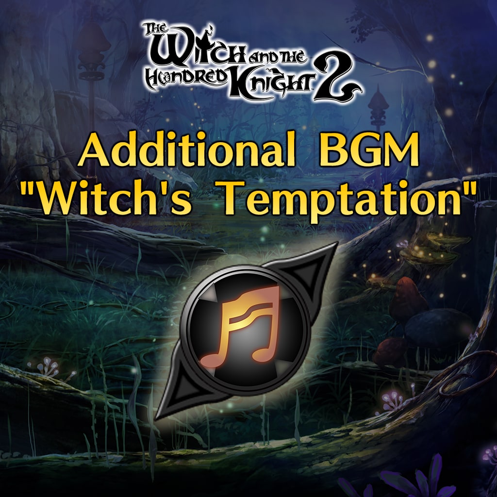 Hundred Knight 2: Additional BGM [Witch's Temptation]