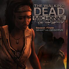 The Walking Dead: Michonne - Ep. 3, What We Deserve cover image