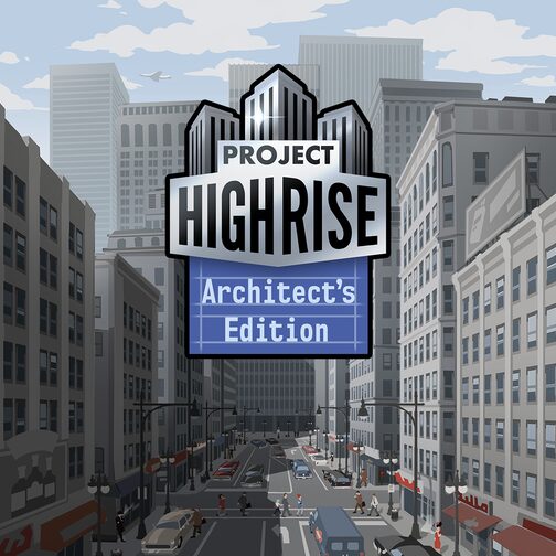Project Highrise: Architect's Edition cover image