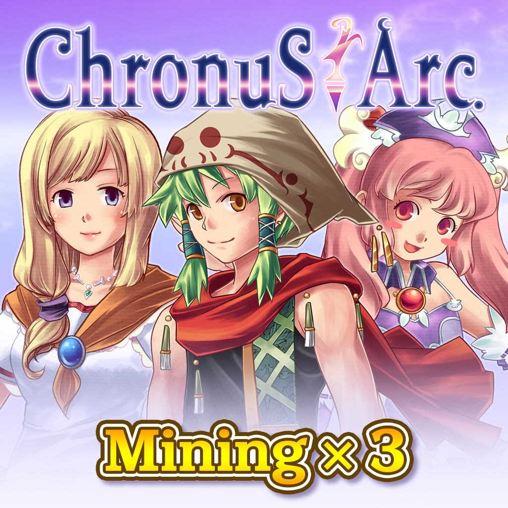 Mining x3 - Chronus Arc