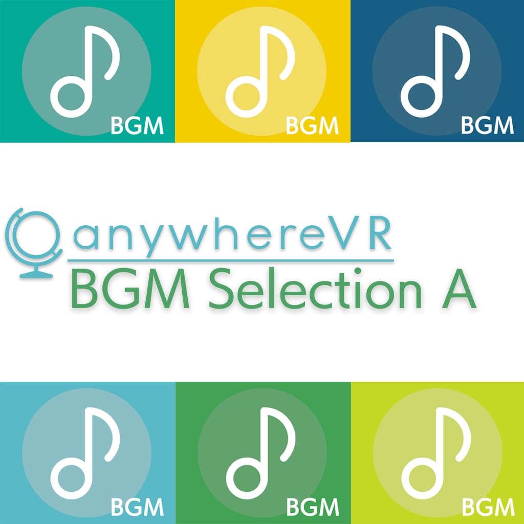 ANYWHEREVR BGM SELECTION A