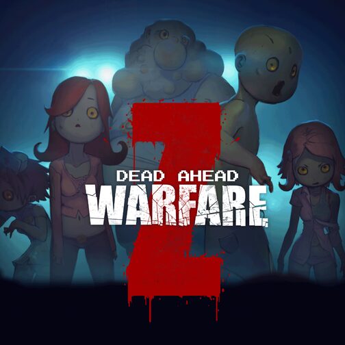 DEAD AHEAD: ZOMBIE WARFARE cover image