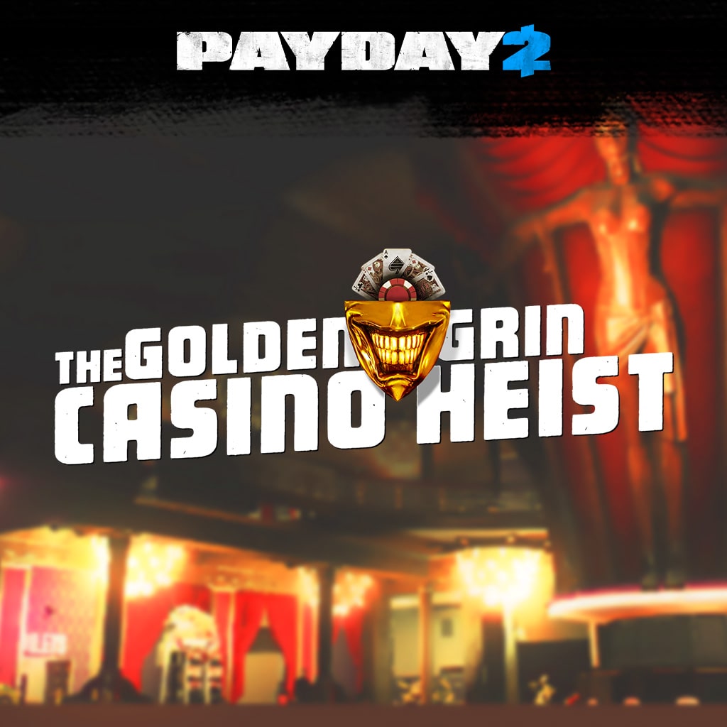 PAYDAY 2: CRIMEWAVE EDITION - The Golden Grin Casino Heist