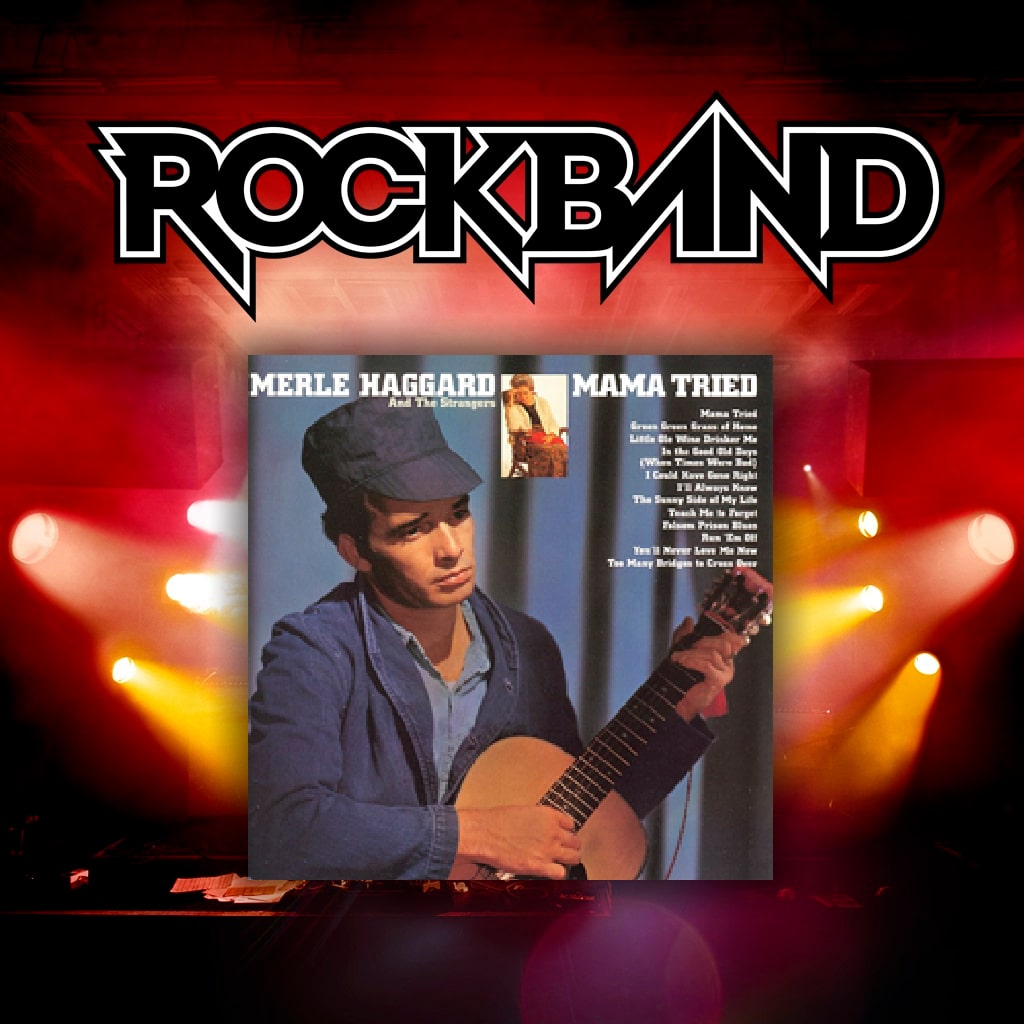 'Mama Tried' - Merle Haggard