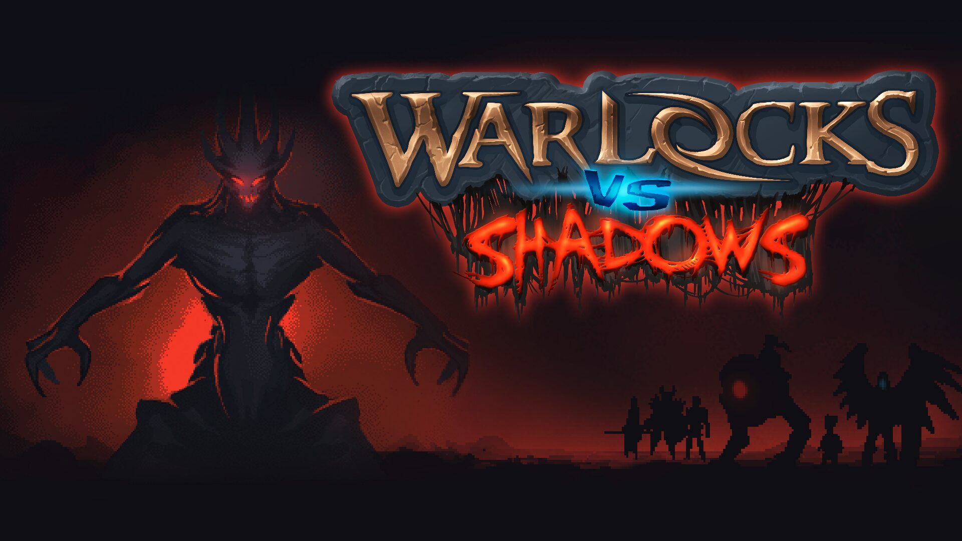 Warlocks vs Shadows