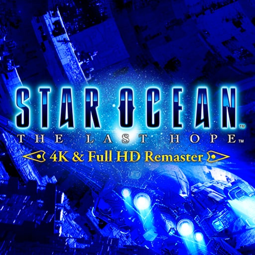 STAR OCEAN - THE LAST HOPE - 4K & Full HD Remaster