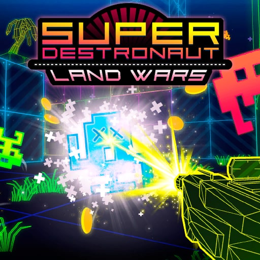 Super Destronaut: Land Wars