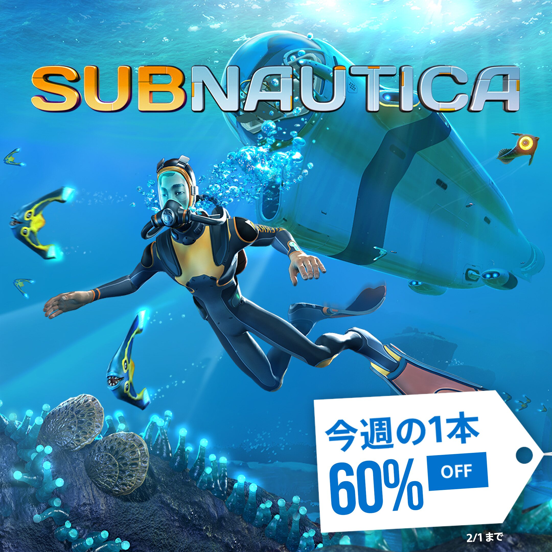 [PROMO] Deal of the Week 1/25 - Subnautica - TD