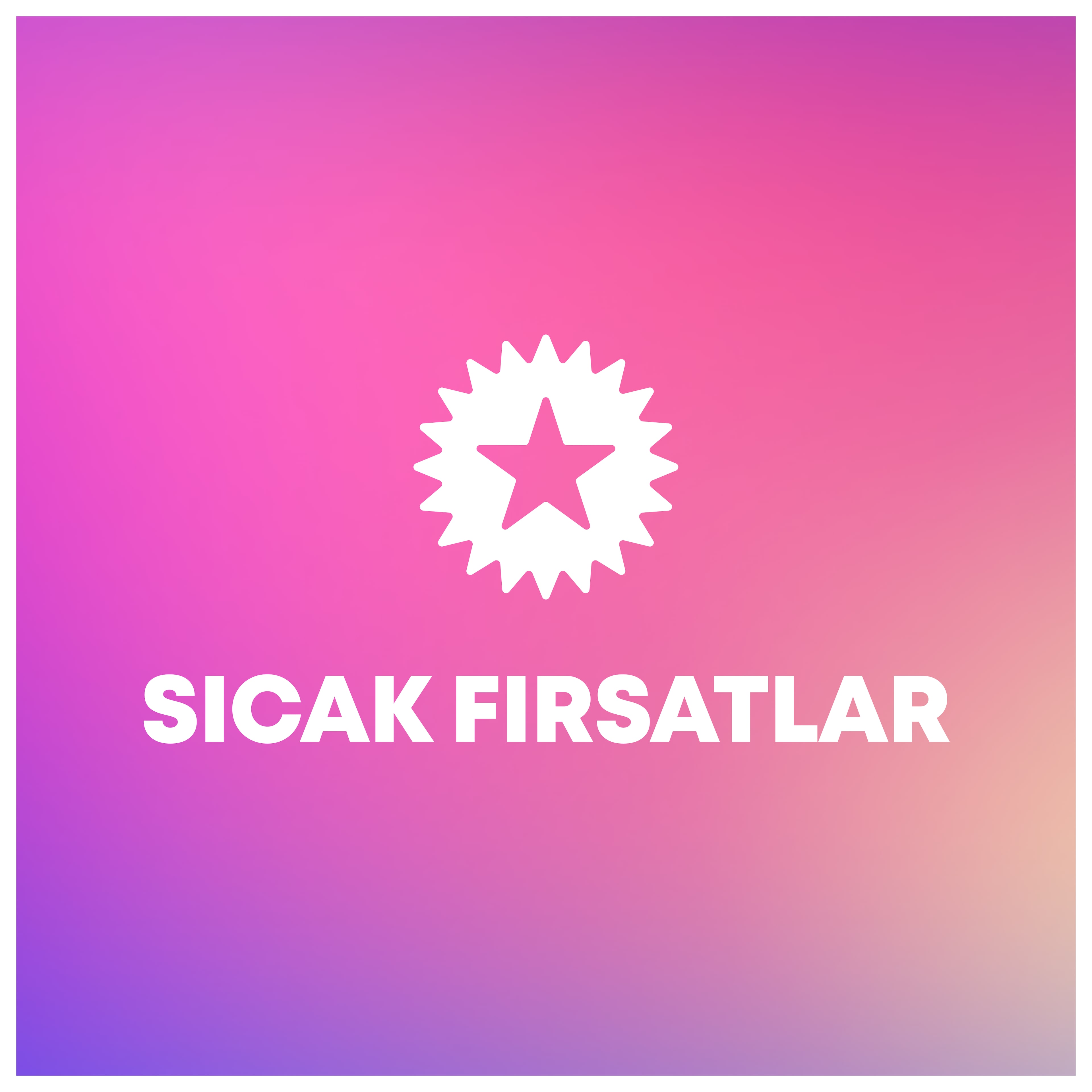 Fırsatlar