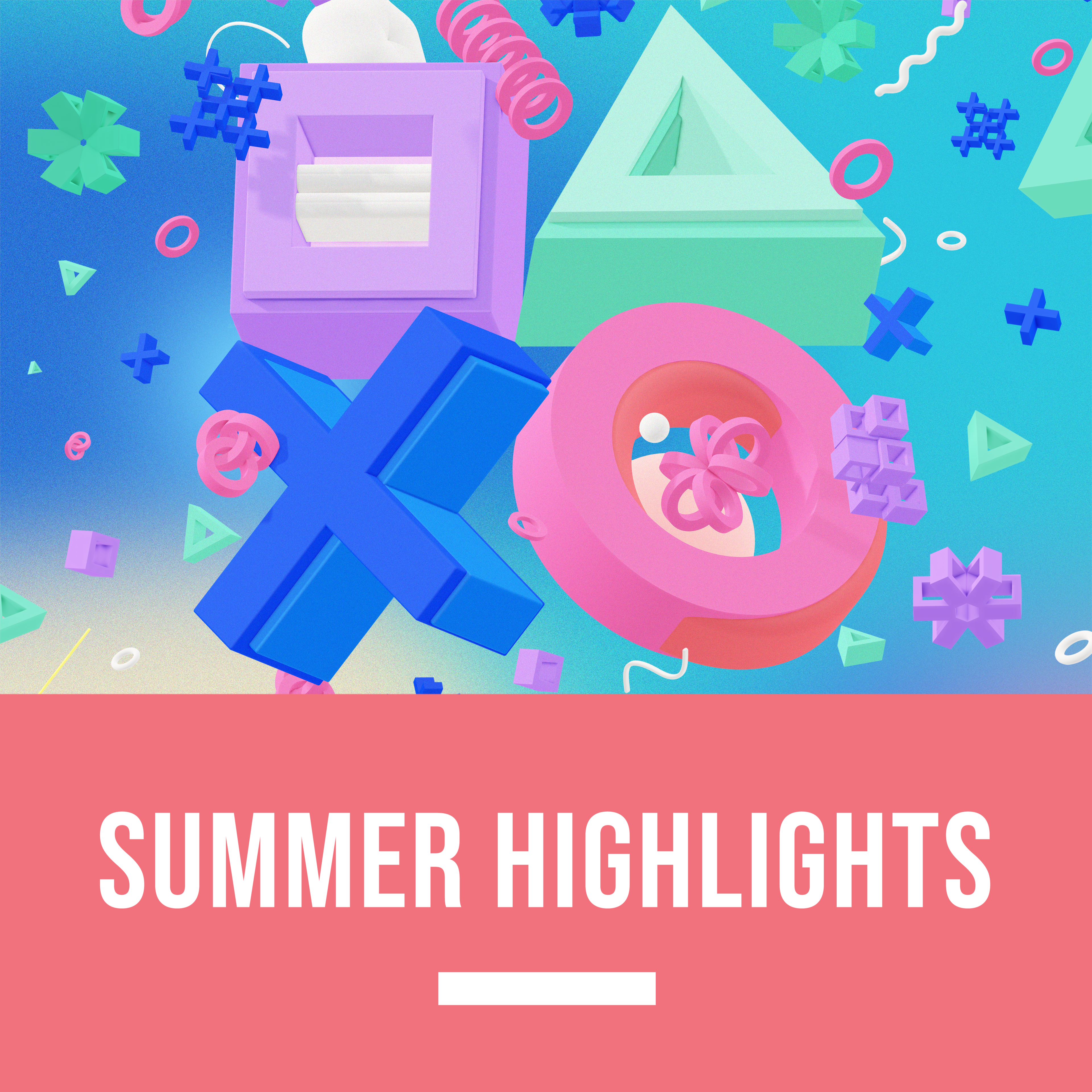 Summer Highlights