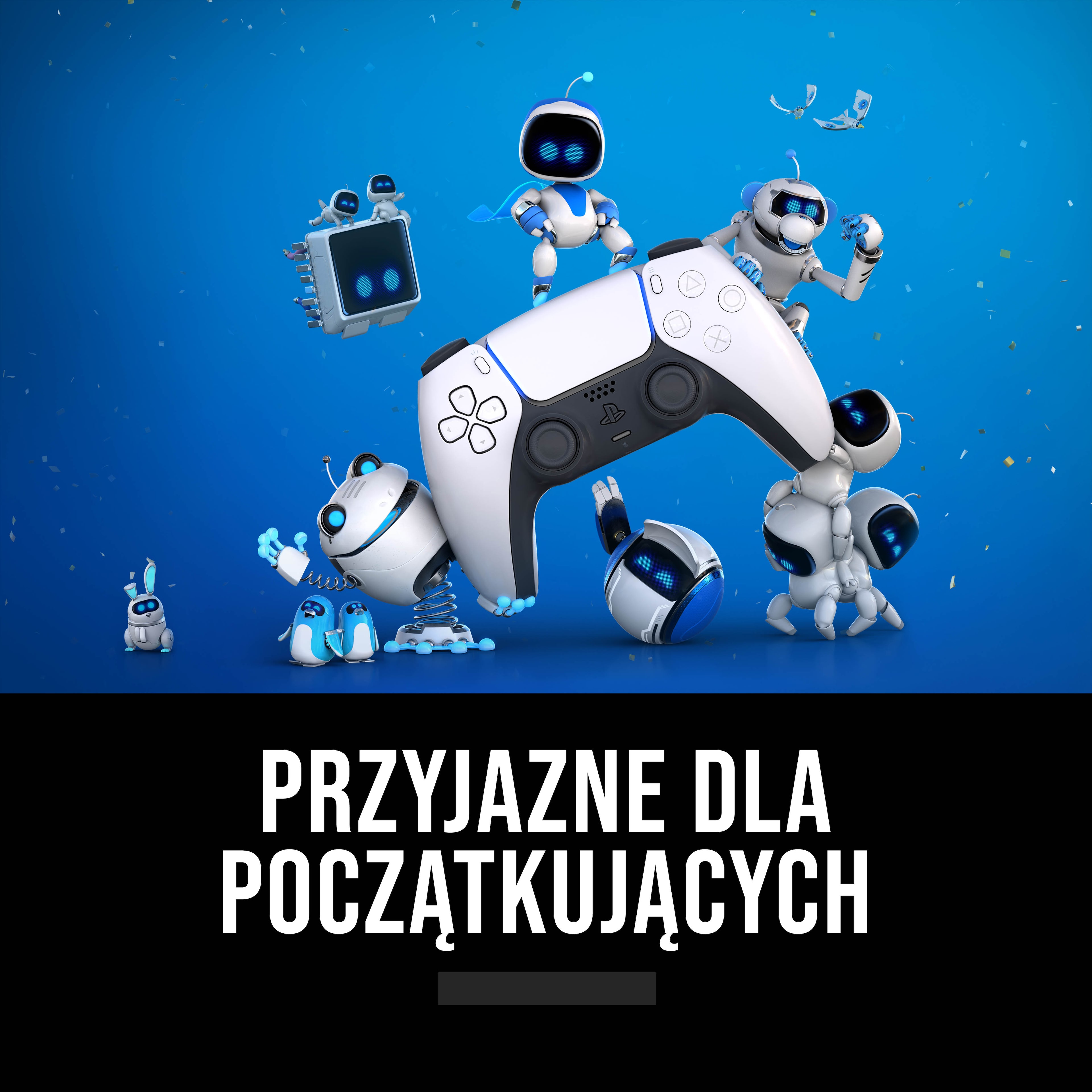 Przyjazne dla początkujących