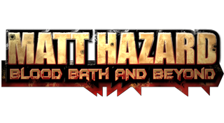 Matt Hazard: Blood, Bath and Beyond