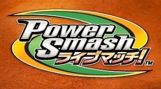 Power Smash ライブマッチ！