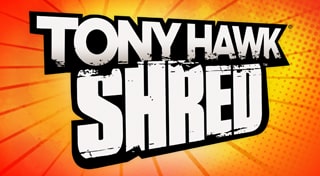 TONY HAWK: SHRED