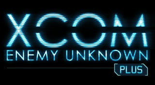 XCOM: Enemy Unknown Plus