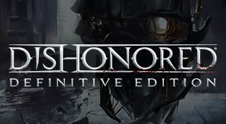 Dishonored® Definitive Edition