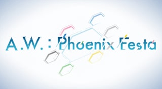 A.W. : Phoenix Festa