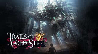 THE LEGEND OF HEROES: TRAILS OF COLD STEEL
