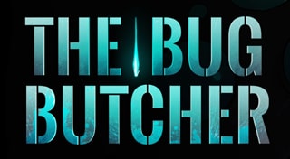 The Bug Butcher Trophies