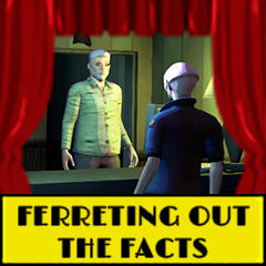 Icon for Ferreting Out the Facts