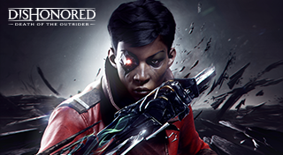 Dishonored®: Death of the Outsider™