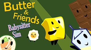 Butter & Friends: Babysitter Sim