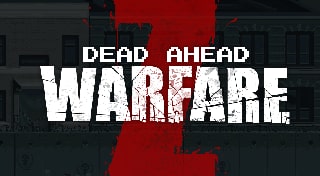 Dead Ahead: Zombie Warfare