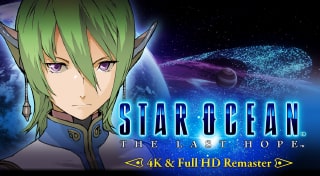 STAR OCEAN™ - THE LAST HOPE -™ 4K & Full HD Remaster
