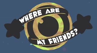 Where Are My Friends?