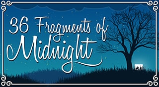 36 Fragments of Midnight