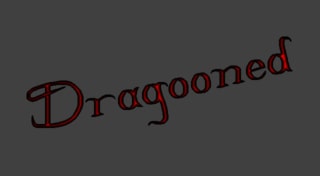 Dragooned