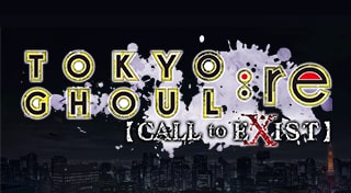 TOKYO GHOUL:re CALL to EXIST