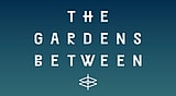 The Gardens Between