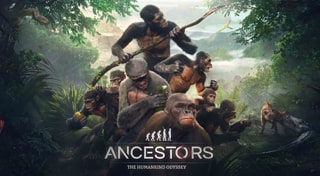 Ancestors: The Humankind Odyssey