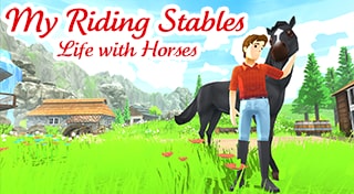 My Riding Stables - Life with Horses