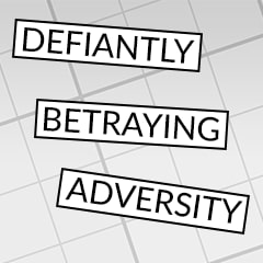 Icon for Defiantly Betraying Adversity