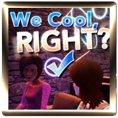 Icon for We Cool, Right?